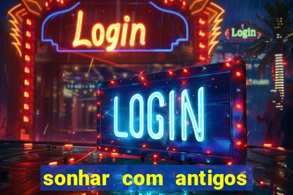 sonhar com antigos colegas de trabalho